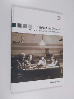 Ethnologia Fennica : Finnish studies in ethnology 2006 (v...