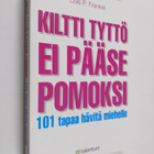Lois P. Frankel : Kiltti tyttö ei pääse pomoksi : 101 tap... - pikkukuva 1
