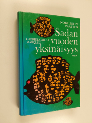 Gabriel Garcia Marquez : Sadan vuoden yksinäisyys