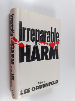 Lee Gruenfeld : Irreparable Harm