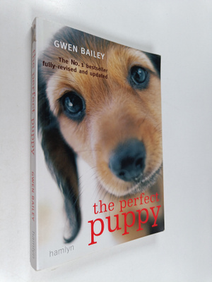 Gwen Bailey : The Perfect Puppy