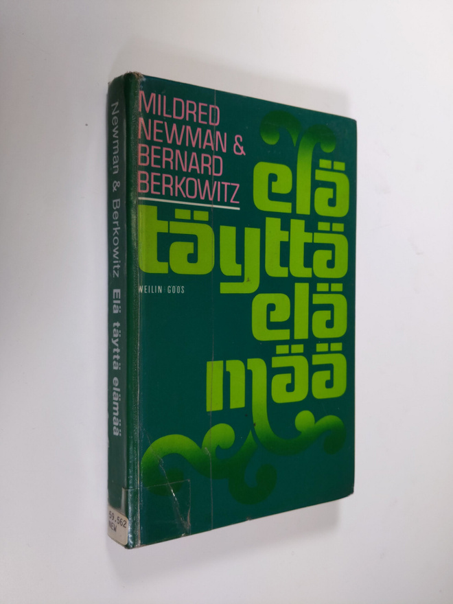 Mildred Newman : Elä täyttä elämää