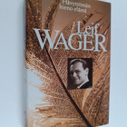 Leif Wager : Hävyttömän hieno elämä (signeerattu) - pikkukuva 1