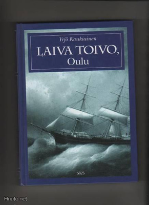 Kaukiainen, Yrjö: Laiva Toivo, Oulu, SKS 1998, yvk, 2.p., K3
