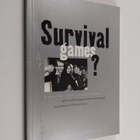 Survival games? : Theatre and journalism : a selection of... - pikkukuva 1