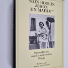 Maria-Liisa (toim.) Nevala : Sain roolin johon en mahdu :... - pikkukuva 1