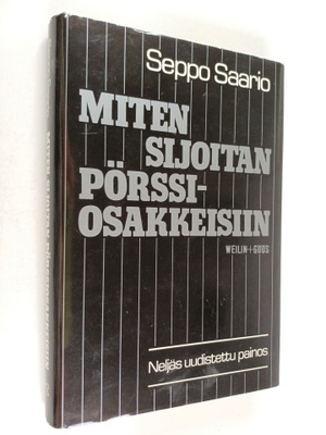 Seppo Saario : Miten sijoitan pörssiosakkeisiin