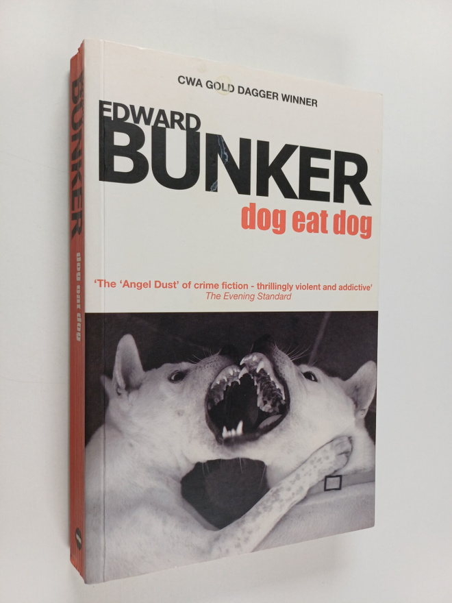 Edward Bunker : Dog Eat Dog
