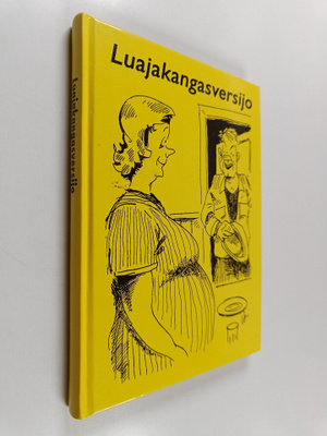 Veikko Lötjönen : Luajakangasversijo : valittuja juttuja ...