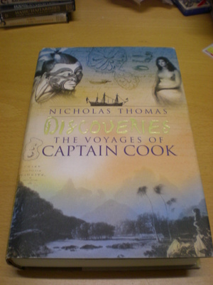 Nicholas Thomas: Discoveries - The Voyages of Captain Cook