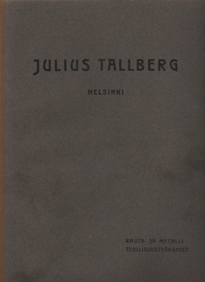 Julius Tallberg Rakennustarpeita,koneita ja työkaluja,osa3/4