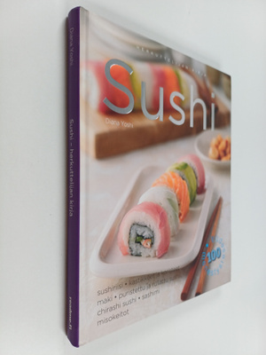 Diana Yoshi : Sushi - Herkuttelijan kirja : sushiriisi, k...