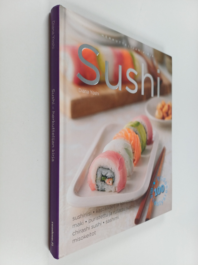 Diana Yoshi : Sushi - Herkuttelijan kirja : sushiriisi, k...