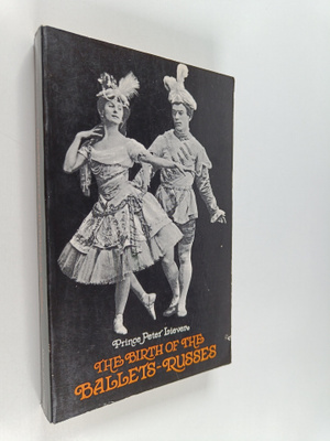 Peter Lieven : The birth of Ballets-Russes