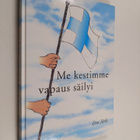 Eros Jäske : Me kestimme - vapaus säilyi - pikkukuva 1