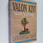 Christian Jacq : Valon kivi Nefer Vaitelias - pikkukuva 1