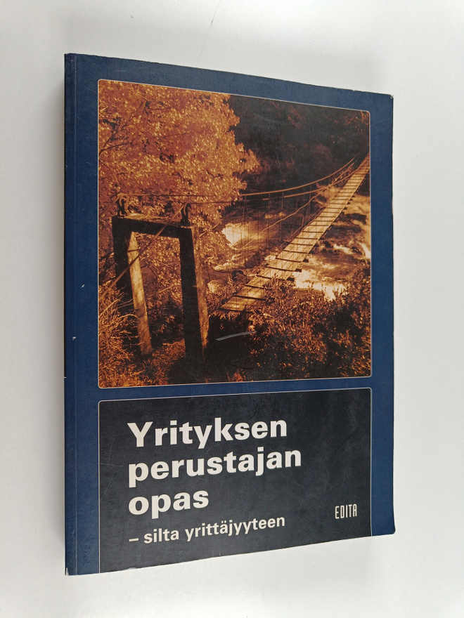 Tuulikki Holopainen : Yrityksen perustajan opas : silta y...