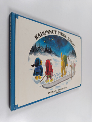Ann-Madeleine Gelotte : Kadonnut pikku karhu