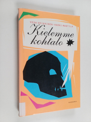 Vesa Heikkinen : Kielemme kohtalo