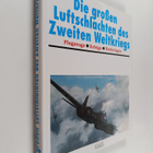 Die grossen Luftschlachten des Zweiten Weltkriegs : Flugz... - pikkukuva 1
