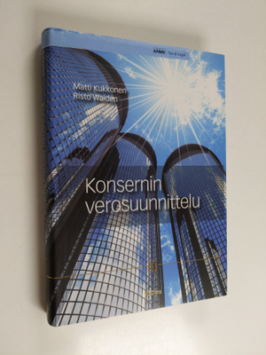 Matti Kukkonen ym. : Konsernin verosuunnittelu