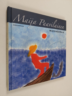 Maija Paavilainen : Miesvoimaa