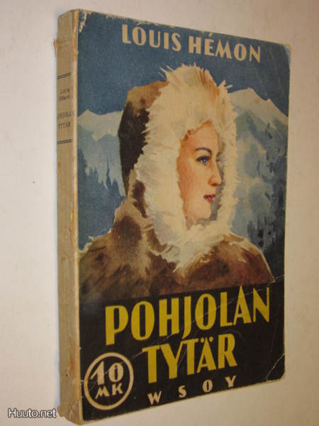 Louis Hemon : Pohjolan tytär - 10 mk sarja 2.p 1942