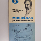 Bernard Jaffe : Michelson ja valon nopeus - pikkukuva 1