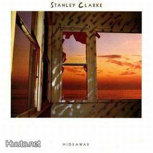 STANLEY CLARKE :: HIDEAWAY :: VINYYLI LP     1986