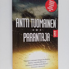 Antti Tuomainen : Parantaja : rikosromaani (signeerattu, ... - pikkukuva 1