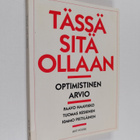 Paavo Haavikko : Tässä sitä ollaan : optimistinen arvio - pikkukuva 1