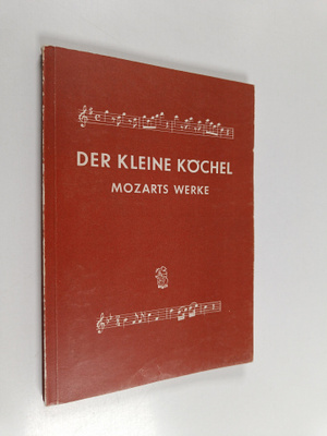 Der kleine Köchel : Mozarts Werke