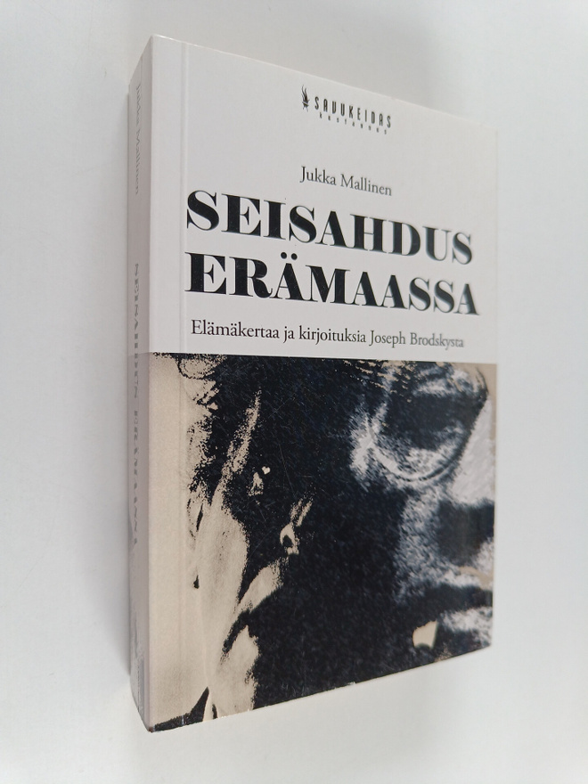 Jukka Mallinen : Seisahdus erämaassa : elämäkertaa ja kir...