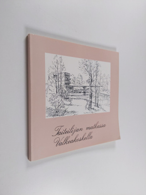 Eero Kopisto : Taiteilijan matkassa Valkeakoskella