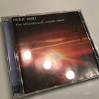 Mike Watt . The secondman`s middle stand CD + dvd firehose - pikkukuva 1