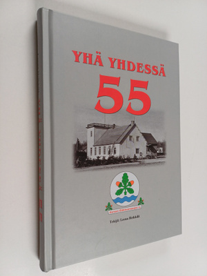 Leena Heikkilä : Yhä yhdessä 55 : Korson Eläkkeensaajat ry