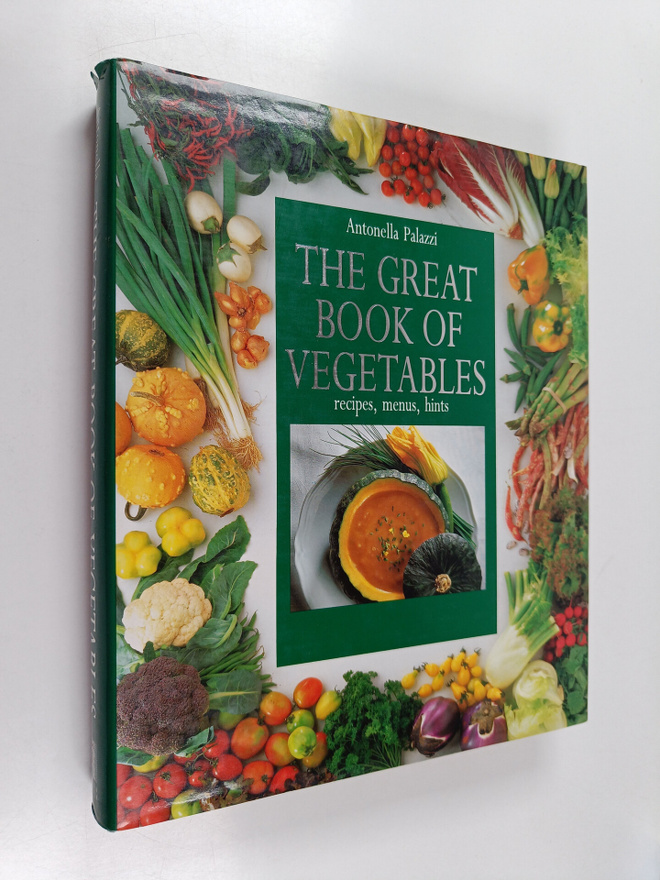 Antonella Palazzi : The Great Book of Vegetables