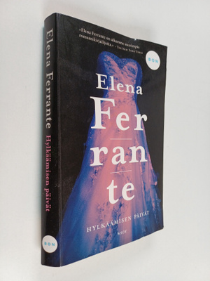 Elena Ferrante : Hylkäämisen päivät