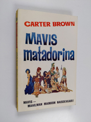 Carter Brown : Mavis matadorina