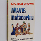 Carter Brown : Mavis matadorina - pikkukuva 1