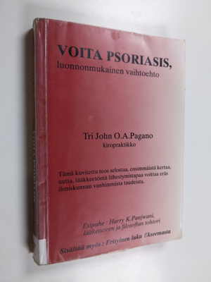 John O. A. Pagano : Voita psoriasis : luonnonmukainen vai...