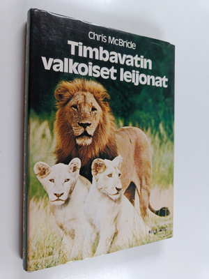 Chris McBride : Timbavatin valkoiset leijonat