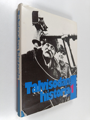 Talvisodan historia 1 : Suomi joutuu talvisotaan