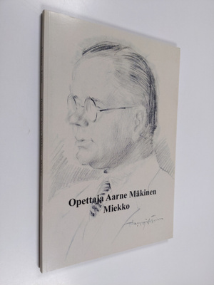 Opettaja Aarne Mäkinen : Miekko
