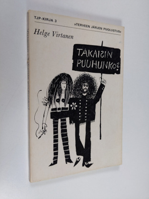 Helge Virtanen : Takaisin puuhunko? : vuorosanoja yhteisk...
