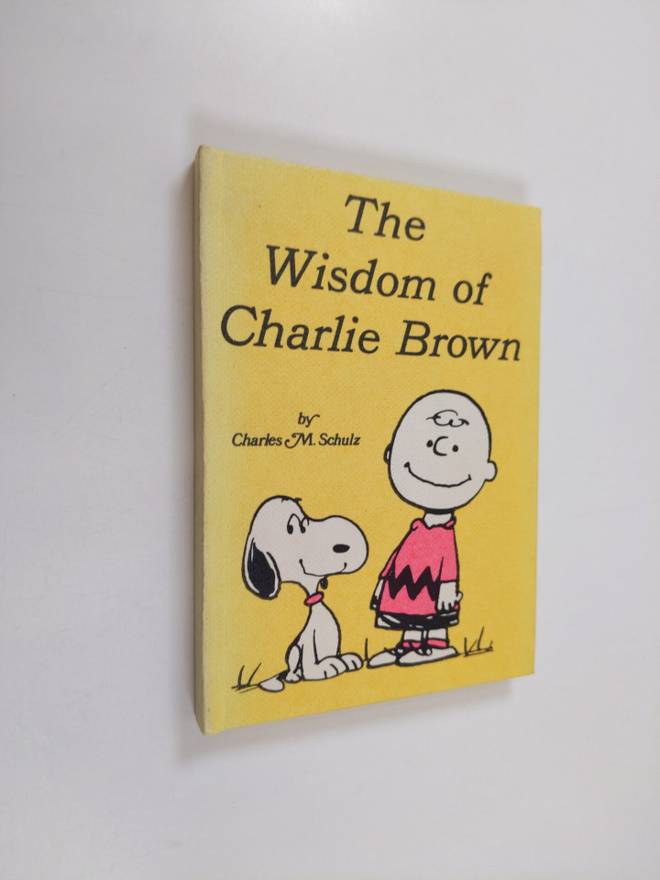 Charles Monroe Schulz : The Wisdom of Charlie Brown