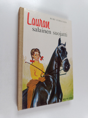 Ruby Ferguson : Lauran salainen suojatti : tyttöromaani