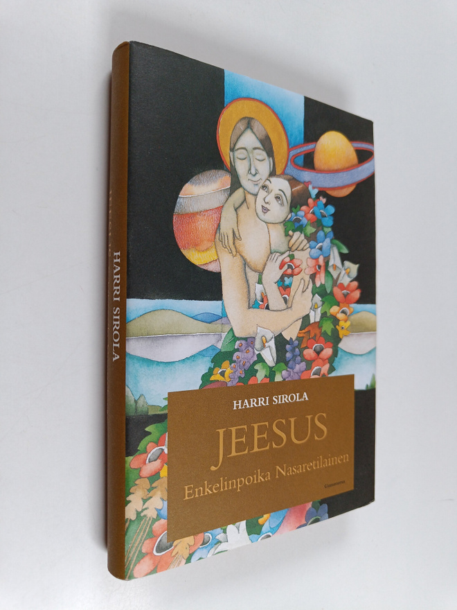 Harri Sirola : Jeesus enkelinpoika nasaretilainen