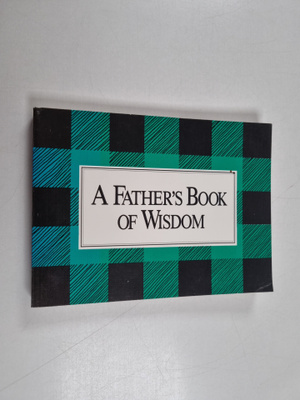 A Father's Book of Wisdom