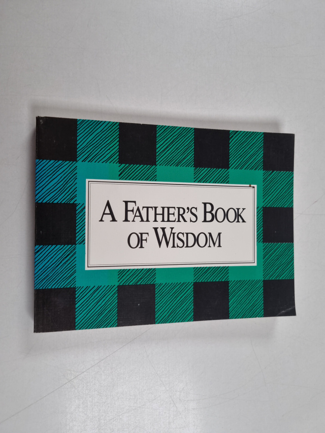 A Father's Book of Wisdom